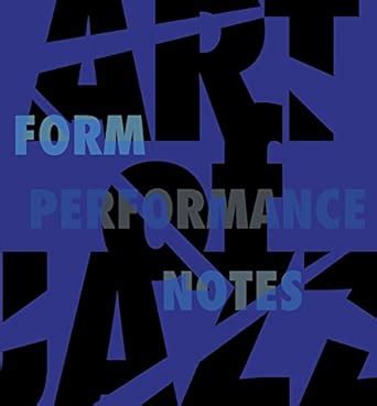 Buy Art of Jazz – Form/Performance/Notes Book Online at Low Prices in ...
