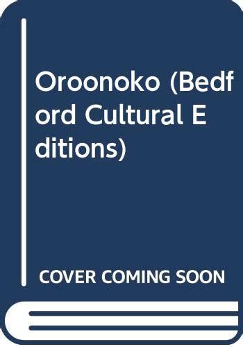 Oroonoko (Bedford Cultural Editions) : Behn, Aphra, Gallagher ...