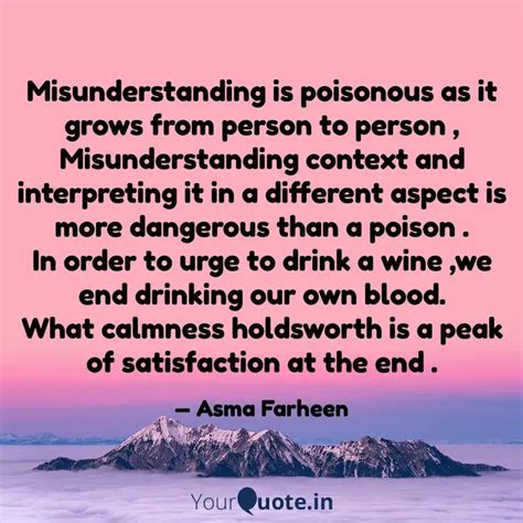 Misunderstanding is poiso... | Quotes & Writings by Asma Farheen ...