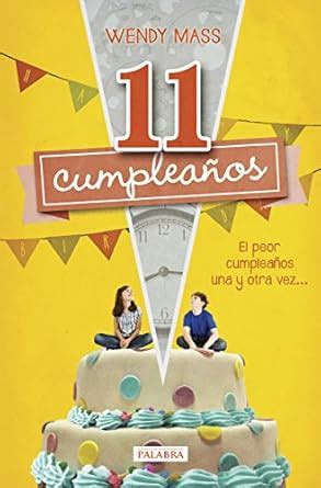 Amazon.in: Buy 11 cumpleaños: El peor cumpleaños una y otra vez... Book ...