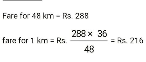 12. If the fare for 48 km is 288, what will be the fare for 36 km ?13 ...