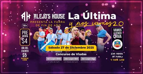 La Última y Nos Vamos 2.0, Chiva Farrera, Banda, Juegos Pirotécnicos ...