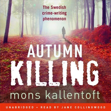 Autumn Killing: Malin Fors, Book 3 (Audio Download): Mons Kallentoft ...