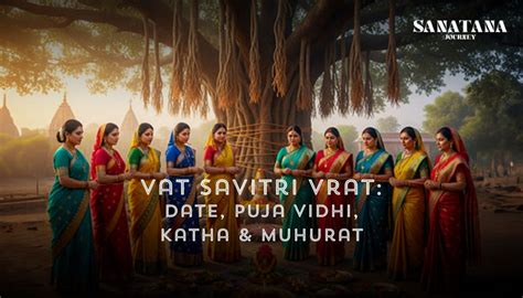 Vat Savitri Vrat 2026: Date, Time, Puja Vidhi, Katha & Muhurat