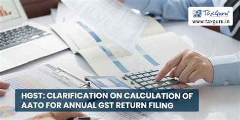 HGST: Clarification on Calculation of AATO for Annual GST Return filing