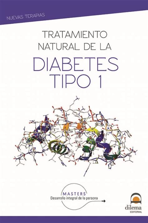 Tratamiento natural de la diabetes: Tipo 1 : MASTERS DESARROLLO ...