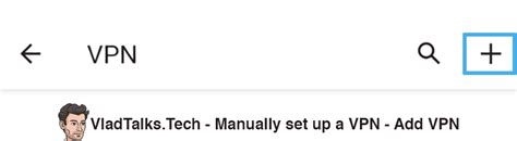 Image result for How to Setup a VPN Connection On Android