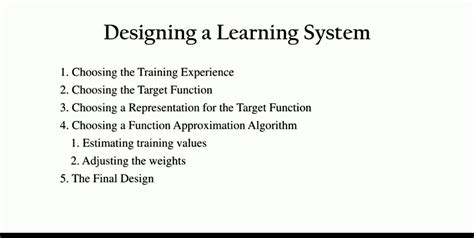 Designing a learning system - Machine learning - Studocu