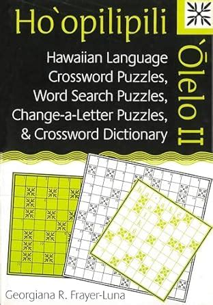 Buy Ho'opilipili 'Olelo II: Hawaiian Language Crossword Puzzles, Word ...