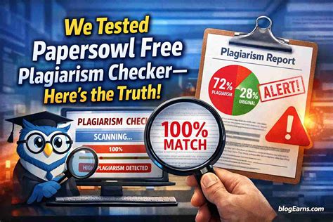 We Tested Papersowl Free Plagiarism Checker—Here’s the Truth - BlogEarns