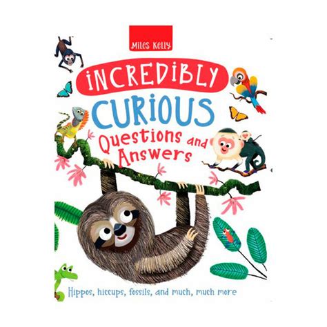 Incredibly Curious Questions & Answers - Camilla de la Bedoyere & Anne ...