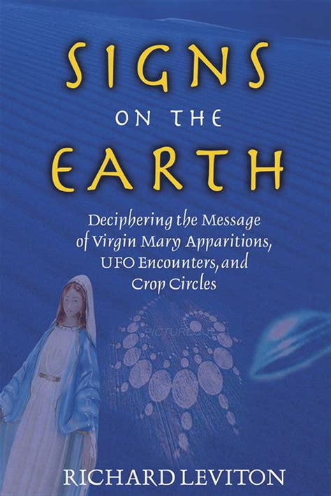 Signs on the Earth: Deciphering the Message of Virgin Mary Apparitions ...
