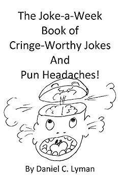 The Joke-a-Week Book of Cringe-Worthy Jokes and Pun Headaches eBook ...