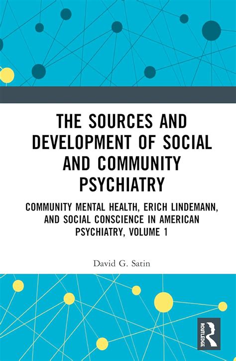 Buy The Sources and Development of Social and Community Psychiatry ...