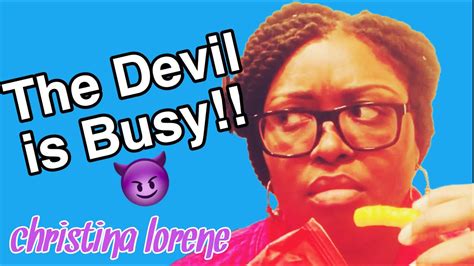 the devil is busy quotes