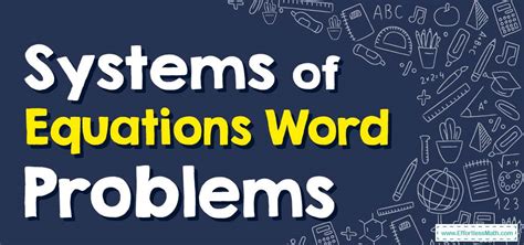 Image result for Word Problems Using Systems of Equations