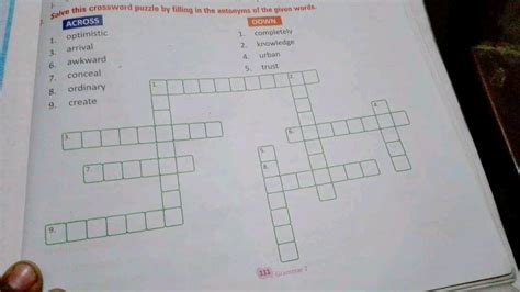Solve this crossword puzzle by filling in the antonyms of the given words..