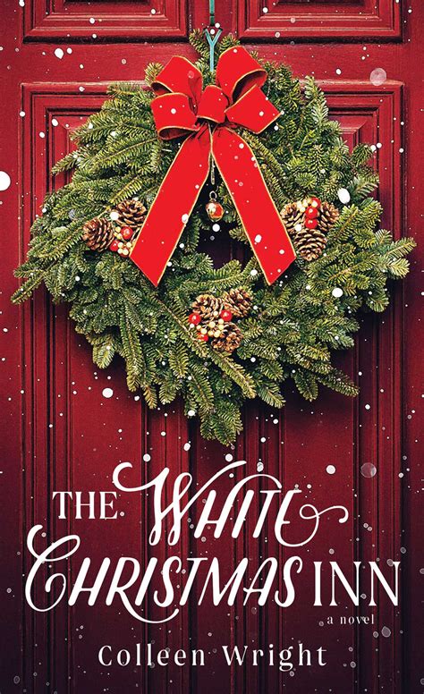 The White Christmas Inn eBook by Colleen Wright | Official Publisher ...