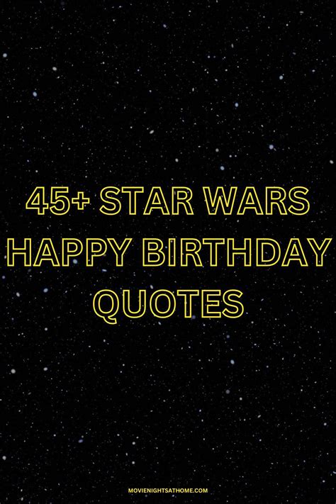 45+ Happy Birthday Star Wars Quotes, Puns & Birthday Wishes