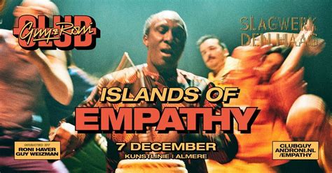 ISLANDS of EMPATHY | Almere | Club Guy & Roni + Slagwerk Den Haag ...