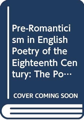 Buy Pre-Romanticism in English Poetry of the Eighteenth Century: The ...