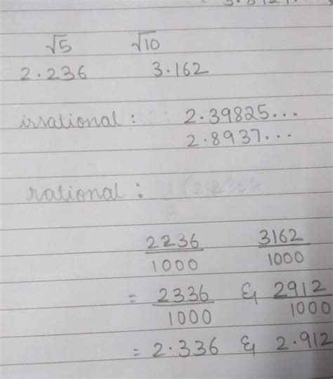 Insert two irrational and two rational numbers between root 5 and root ...