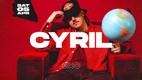 CYRIL (AUS) - CLUB EXO - SAT. 5 APR, Club EXO, Sint-niklaas, 5 April to ...