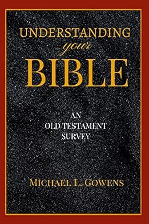 Buy Understanding Your Bible: An Old Testament Survey Book Online at ...