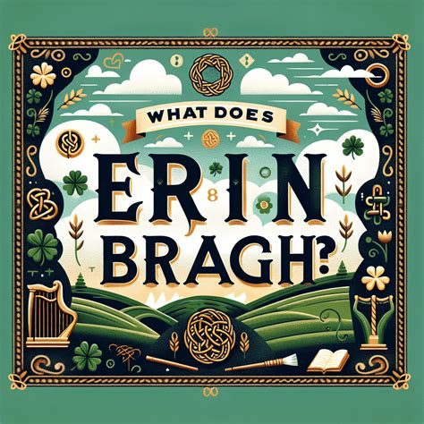 WHAT DOES ERIN GO BRAGH MEAN? - Your Gateway to Ireland