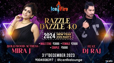 Razzle Dazzle 4.0 New Year , Ice N Fire Lounge & Restaurant , Pune, 31 ...