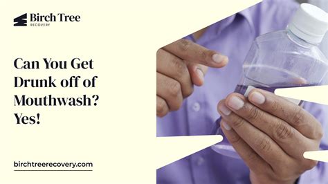Can You Get Drunk off of Mouthwash? Yes!