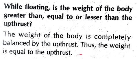 Is the weight of a floating body greater than or equal to or lesser ...