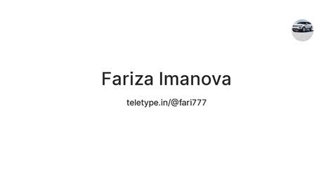 Fariza Imanova — Teletype