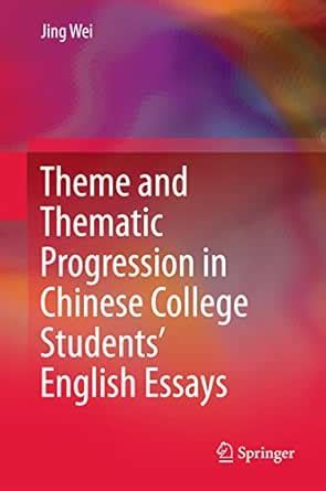 Theme and Thematic Progression in Chinese College Students’ English ...