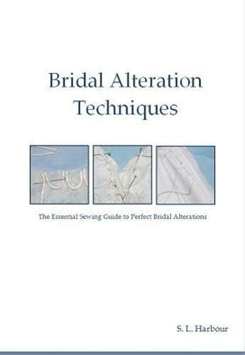 Buy Bridal Alteration Techniques: The Essential Sewing Guide for ...