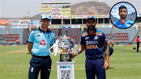 IND vs ENG: Bumrah Likely to Miss ODI Series, Latest Updates on Virat ...