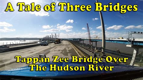 Tappan Zee Bridge Over the Hudson River in New York - A Tale of Two ...