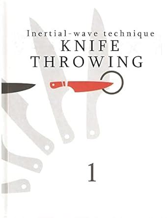 SKANF Knife Throwing: Inertial-wave technique eBook : Fedin, Yuri ...