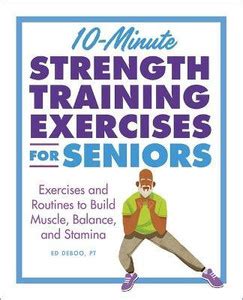 10-Minute Strength Training Exercises for Seniors: Buy 10-Minute ...