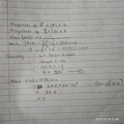 If resultant of two vectors having magnitude 3 and 4 is 5.the magnitude ...