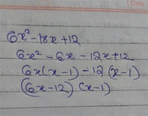 6x²-18x+12 factorise the following - Brainly.in