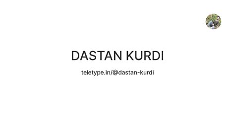 DASTAN KURDI — Teletype