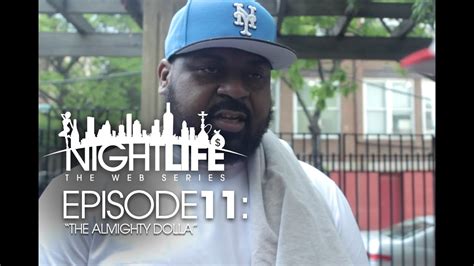 Nightlife Web Series | Episode 11 | "The Almighty Dolla" - YouTube