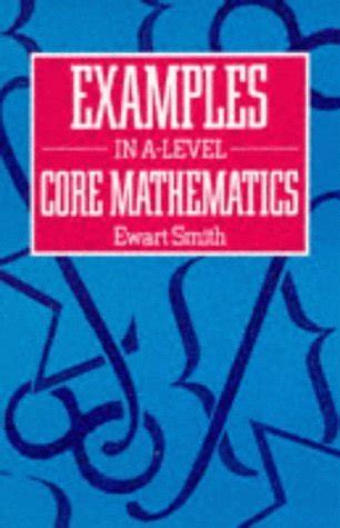 Buy Examples in Advanced Level Core Mathematics Book Online at Low ...