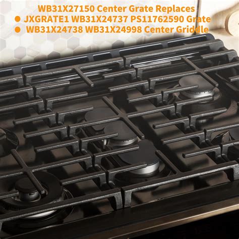 Upgraded WB31X27150 Center Grate Replacement for GE Stove Parts JXGRATE1 WB31X24737 General ...