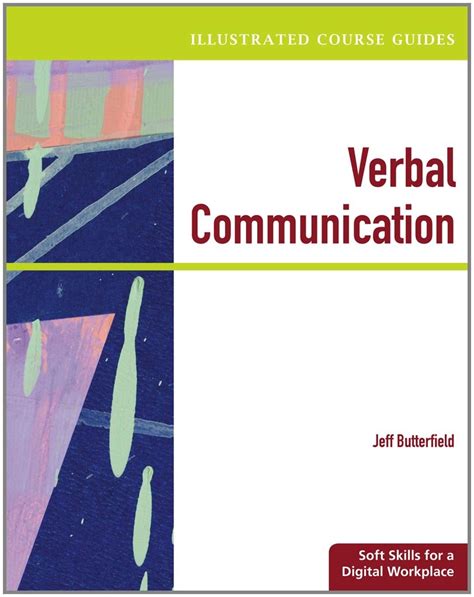 Illustrated Course Guides: Verbal Communication - Soft Skills for a ...