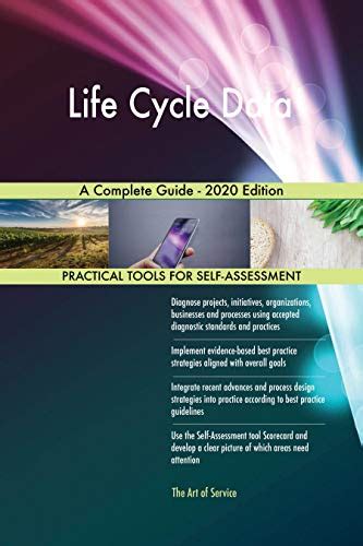 Life Cycle Data A Complete Guide - 2020 Edition eBook : Blokdyk ...