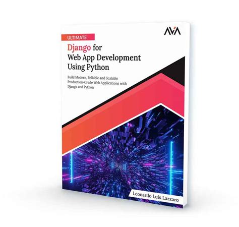 Ultimate Django for Web App Development Using Python – AVA®- An Orange ...