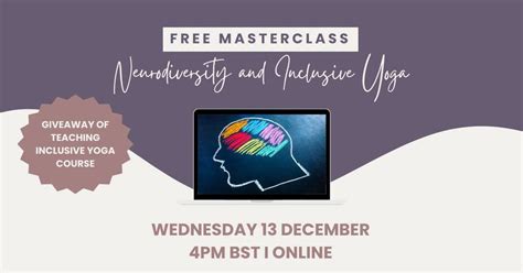 FREE MASTERCLASS: Neurodiversity and Inclusive Yoga, 16 Backfields Lane ...