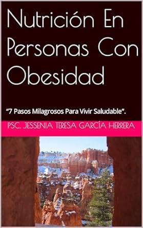 Nutrición En Personas Con Obesidad : “7 Pasos Milagrosos Para Vivir ...